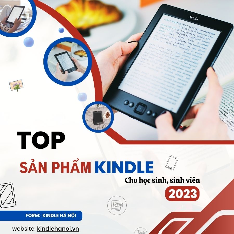 Top 3 dòng máy Kindle dành cho học sinh, sinh viên
