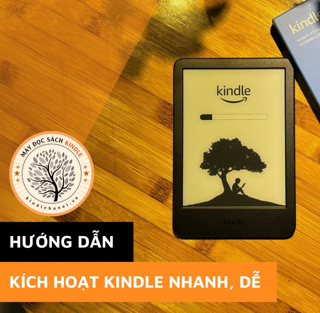 HƯỚNG DẪN CHI TIẾT CÁCH ACTIVE MÁY KINDLE ( ÁP DỤNG CHO MÁY NEW VÀ NEW REFURBISHED)